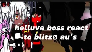 helluva boss react to blitzø au's(I was suffering so much making this)