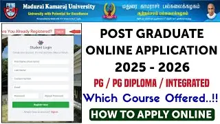 Madurai Kamaraj University PG Online Application 2025 - 2026 | MK University Online Addmission !!!