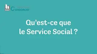 Qu'est-ce que le Service Social ?