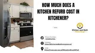 How Much Does a Kitchen Refurb Cost in Kitchener?