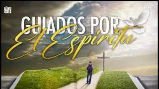 Guiados Por El Espíritu - Escucha este Testimonio