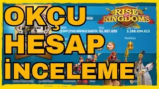 SAF OK&Ccedil;U HESAP TANITIMI | Rise Of Kingdoms