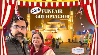 Goth Machhi Funfair 2025 Fauji Fertilizer Company | Turkish Theme - Blue Mosque Replica | Maria&Ejaz