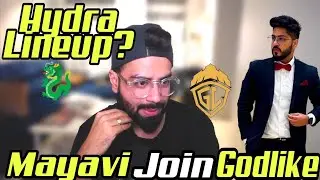 Mayavi Join Godlike? | Hydra Lineup Hint ||