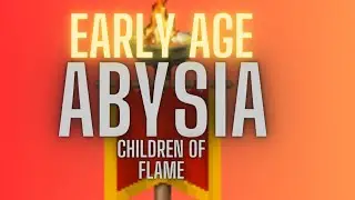 Early Age - Abysia - A Scholars Summary