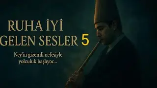Ruha Şifa Ney Sesi | Saba Ney Taksimi | Ney Dinletisi | Rahatlatıcı Müzikler