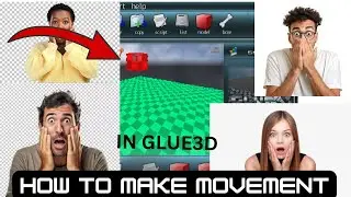How to make very basic Movement in glue3d (EASIEST WAY)