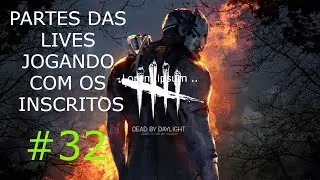 Dead by Daylight #32