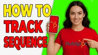 How To Track Sequence Performance In HubSpot (Preview Guide 2026)