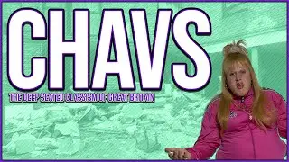 Please Stop Calling People Chavs