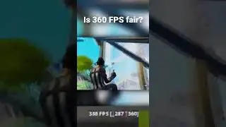 Is 360 FPS in Fortnite Fair? #fortnite #shorts