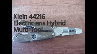 Klein 44216 Electrician's Hybrid Plier Multi-Tool-A Multi-Tool With Mixed Results.