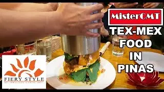 FIERY STYLE FLAMING GRILL  -TEX MEX in Alabang Philippines