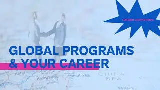 Global Programs and Your Career