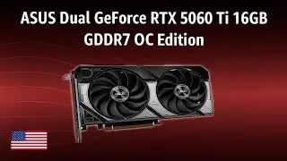 Graphics Card ASUS Dual GeForce RTX 5060 Ti 16GB GDDR7 OC Edition | TEST | English
