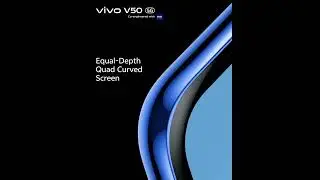 vivo V50 5G &ndash; Equal Depth Quad Curved Screen