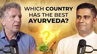 Ayurveda Without Borders: Exploring Worldwide Ayurvedic Retreat With Dr Vignesh and Markus Hegemann