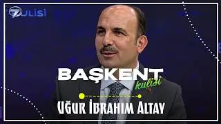Başkent Kulisi - Uğur İbrahim Altay  | 1 Şubat 2026