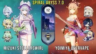 C1 Mizuki Stellar Swirl and C0 Yoimiya Overvape | Genshin Impact Abyss 7.0 Floor 12 9 Stars