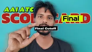AAI ATC Final Scorecard 2025 OUT 🔥 | Cutoff, Normalisation, Vacancy Update & My Marks ✅