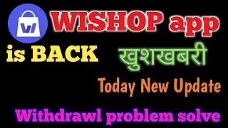 Wishop App withdrawal problem | Wishop App Today New Update