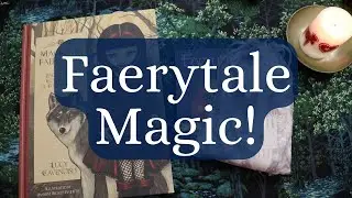 All the Faerytale Magic!