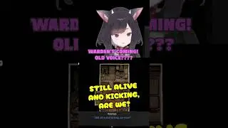 Warden's Coming! KuroCat's Old Man Voice!