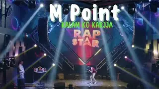 M Point - Kalam Ko Karjja | Rap Star S [1] | Final Song | The Art Of Hiphop