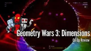 Geometry Wars 3: Dimensions Co-Op Review