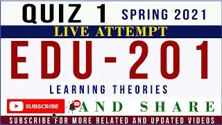 EDU201 Quiz 1 Solution Spring 2021 Live Attempt | EDU201- Learning Theories