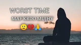 Worst time of my life 🙂