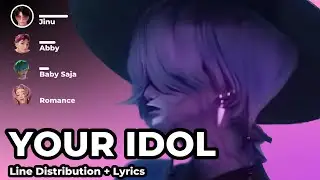 Your Idol - Saja Boys ( Line Distribution + Karaoke Color Coded Lyrics )