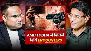 Amit Lodha ने कितने किए Encounters | Sagar Sinha Show