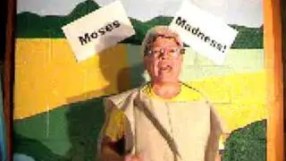 Moses Madness