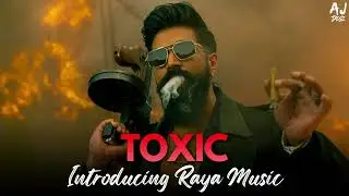 Toxic: Introducing Raya Music | AJNCM Desi