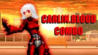KOF MUGEN- Carlin.Blood Combo Video
