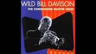 Wild Bill Davison - That's A-Plenty