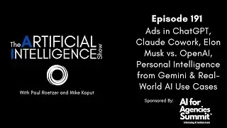 # 191: Ads in ChatGPT, Claude Takes Over Desktops & Elon Musk vs. OpenAI
