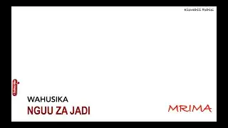 sifa za Mrima | Mrima | Mrima katika nguu za jadi
