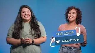 The Loop | August 2024