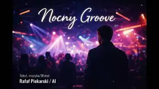 @Nocny Groove - Rafał Piekarski Music (Official Audio)