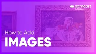 Add Image to Your Course | SamCart Courses&trade;