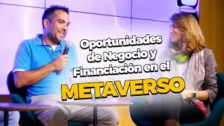 Oportunidades de negocios e Inversiones en el Metaverso | Mesa Redonda