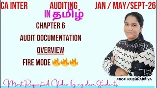 CA INTER - AUDIT DOCUMENTATION - CHAPTER 6 - FULL OVERVIEW IN தமிழ்