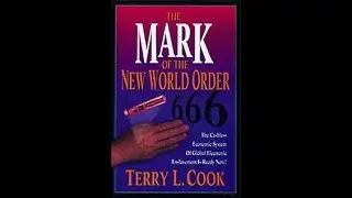Mark of the New World Order -- Terry Cook
