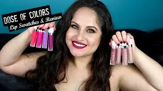 DOSE OF COLORS Liquid Lipsticks Lip Swatches & Review