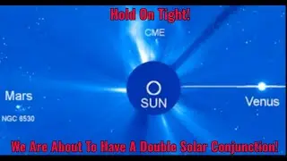 We Are About To Have A Double Solar Conjunction!