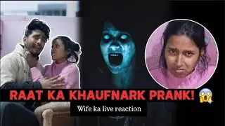 The Ultimate Horror Prank: Scaring My Wife at Midnight!