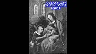 An Easy Way to Become a Saint by Fr. Paul O'Sullivan (Catholic Audiobook)
