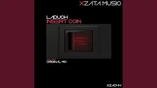 Insert Coin (Original Mix)